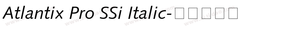 Atlantix Pro SSi Italic字体转换